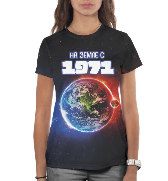 Женская футболка с изображением На Земле с 1971 цвета Белый