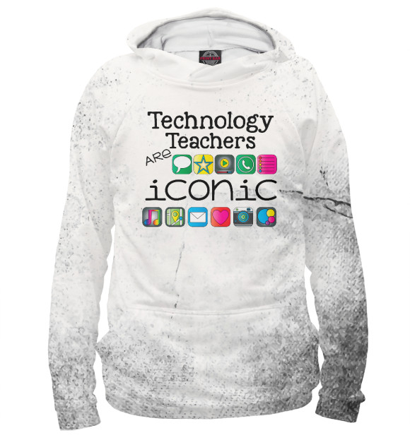 Женское худи с изображением Tech teachers are iconic цвета Белый