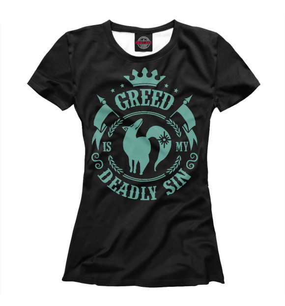 Женская футболка с изображением Greed is my sin цвета Белый