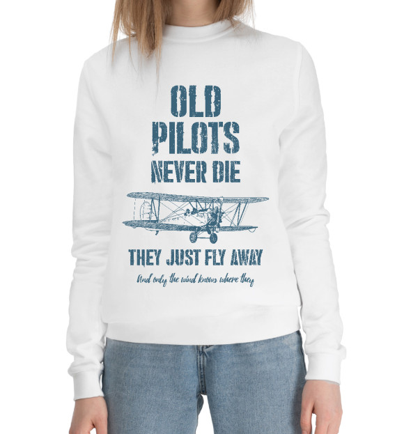 Женский хлопковый свитшот с изображением Старые пилоты не умирают цвета Белый