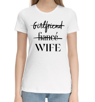 Женская хлопковая футболка Wife белый фон