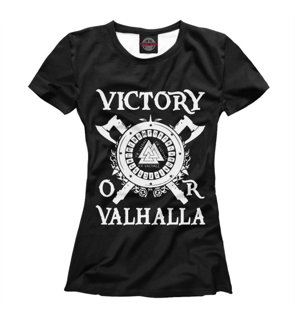 Женская футболка с изображением Victory or Valhalla цвета Белый