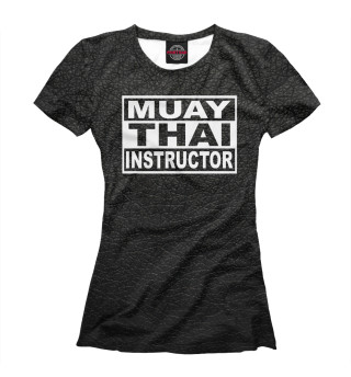 Женская футболка Muay Thai Instructor