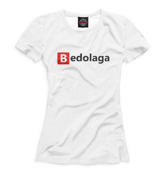 Женская футболка с изображением Bedolaga белый фон цвета Белый