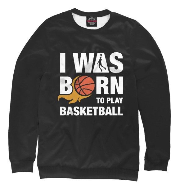 Мужской свитшот с изображением Рождён играть в баскетбол цвета Белый