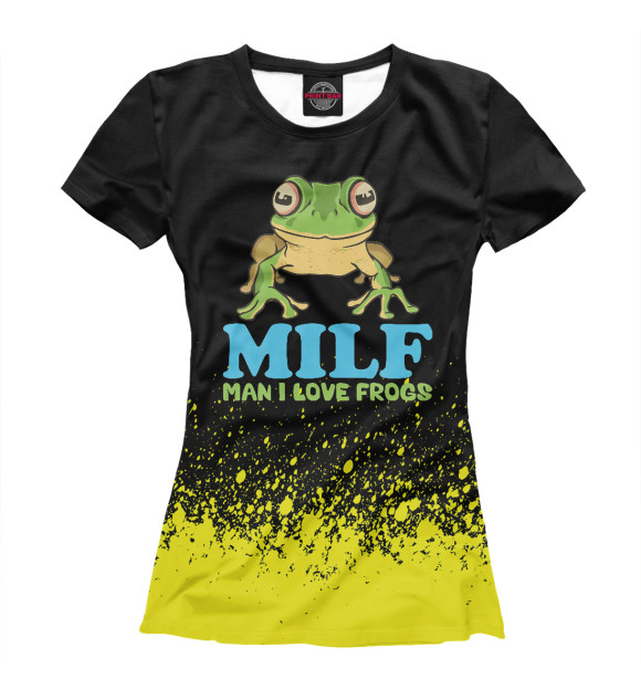 Футболка для девочек с изображением MILF Man I Love Frogs цвета Белый
