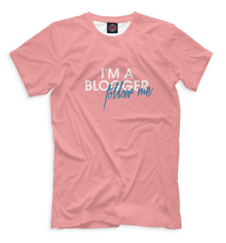 Мужская футболка I'm a blogger follow me