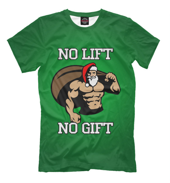 Мужская футболка с изображением No Lift, No Gift цвета Зеленый