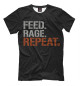 Мужская футболка Feed Rage Repeat