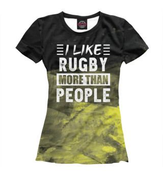 I like Rugby more than Peop