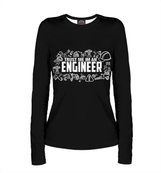 Лонгслив для девочки Trust me I am an Engineer