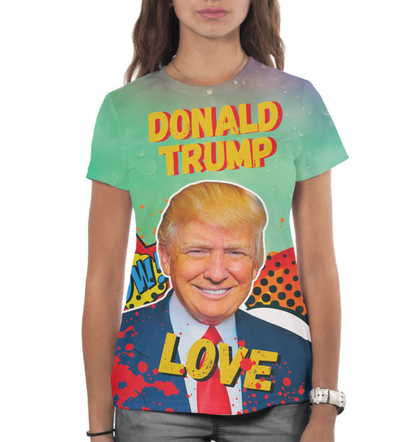 Женская футболка с изображением Дональд Трамп цвета Белый