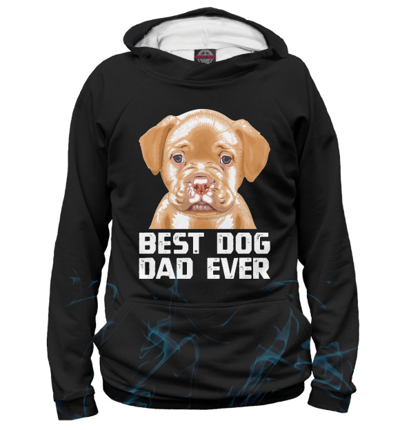 Женское худи с изображением Best Dog Dad Ever цвета Белый