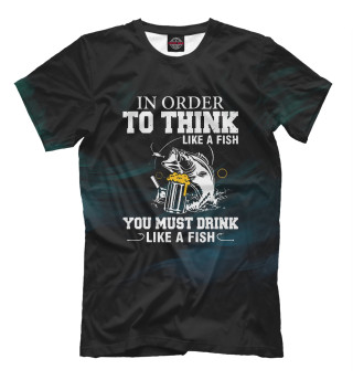 Мужская футболка Order To Think Like A Fish