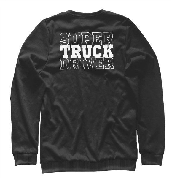 Свитшот для девочек с изображением Super Truck Driver цвета Белый