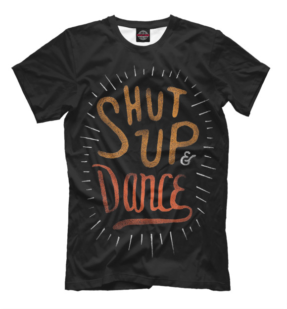 Мужская футболка с изображением Заткнись и танцуй цвета Черный