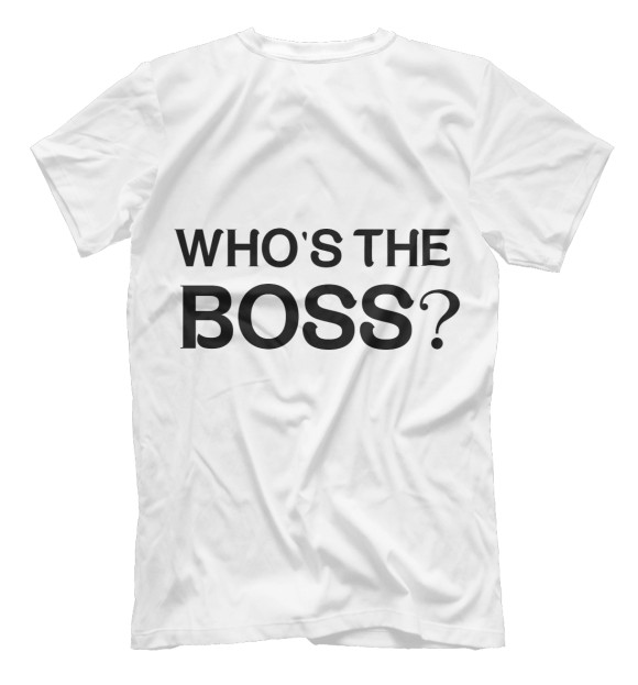 Мужская футболка с изображением Кто здесь босс? цвета Белый