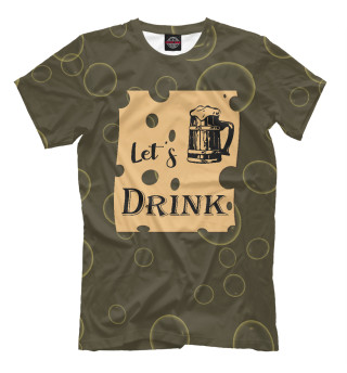 Мужская футболка Let's drink