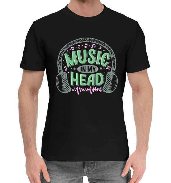 Мужская хлопковая футболка с изображением Music in my head цвета Черный