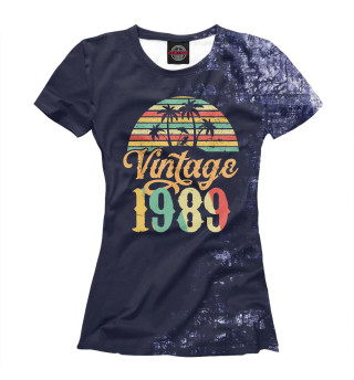 Женская футболка Happy Birthday 1989