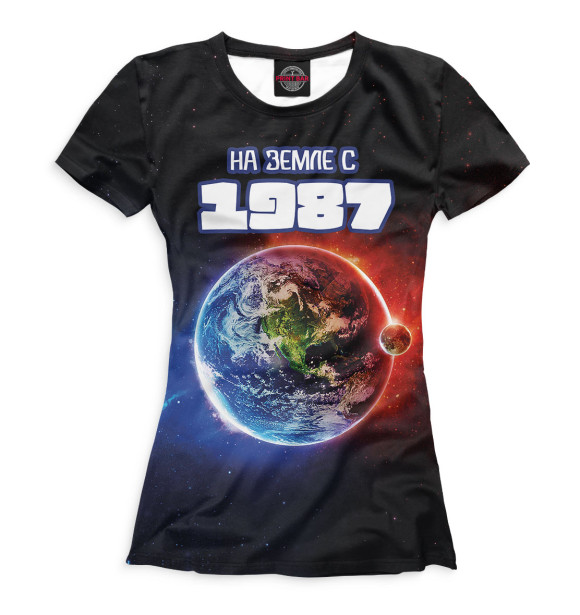 Женская футболка с изображением На Земле с 1987 цвета Белый