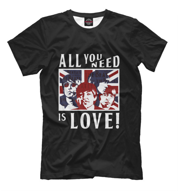 Мужская футболка с изображением All You Need Is Love! цвета Черный
