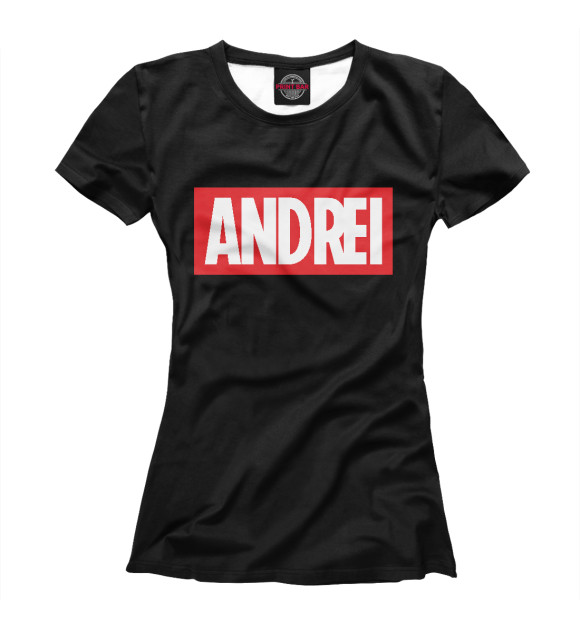Женская футболка с изображением Андрей цвета Белый