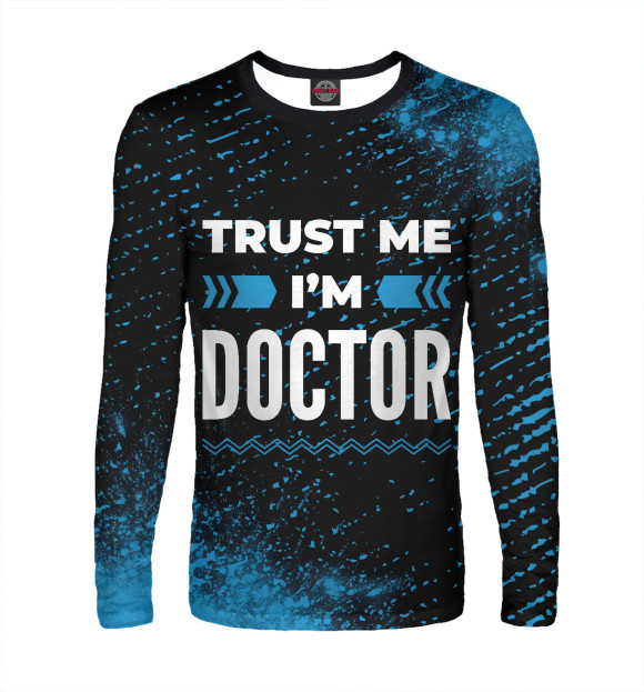 Мужской лонгслив с изображением Trust me I'm Doctor (синий) цвета Белый