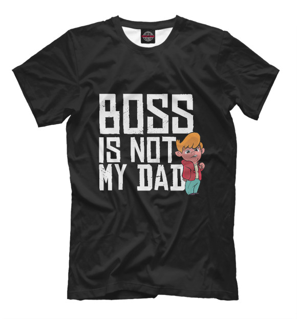 Мужская футболка с изображением Босс не мой отец цвета Белый