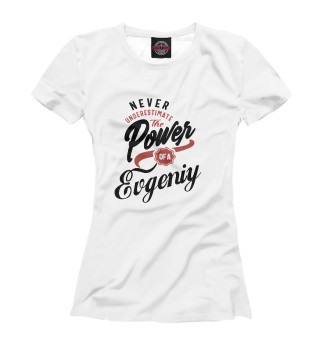 Женская футболка Сила Евгения