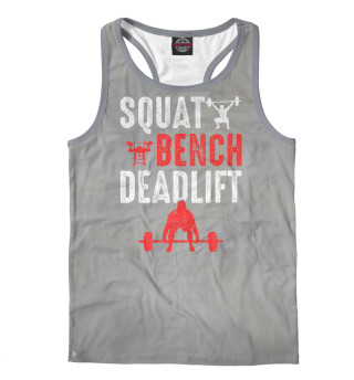 Squat Bench Deadlift