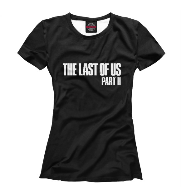 Женская футболка с изображением The Last of Us:Part 2 цвета Белый