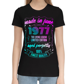 Женская хлопковая футболка Made In June 1977 Vintage Neon