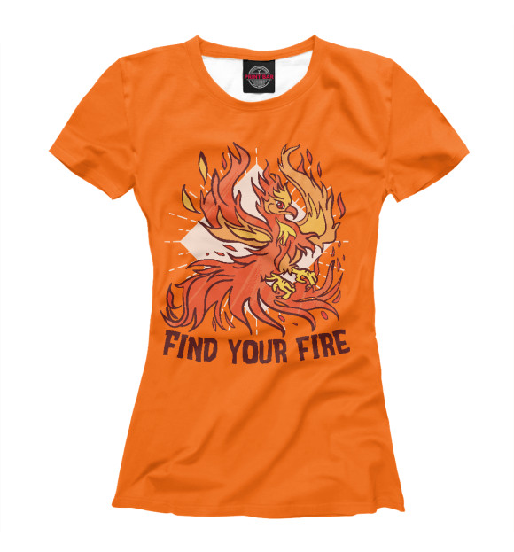 Женская футболка с изображением Найди свой огонь цвета Белый