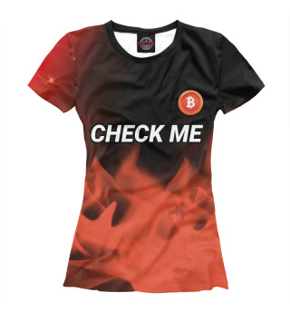 Женская футболка Проверь Меня - Биткойн BTC