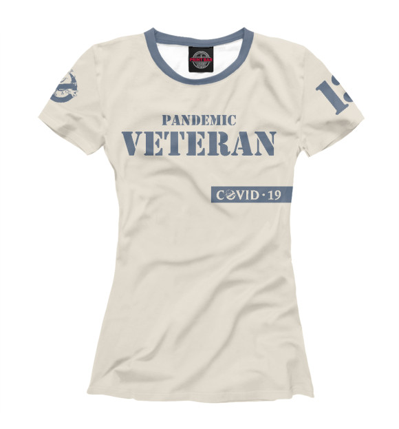 Женская футболка с изображением Ветеран Пандемии цвета Белый