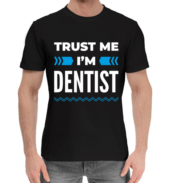 Мужская хлопковая футболка с изображением Trust me I'm Dentist цвета Черный