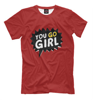 Мужская футболка You go girl