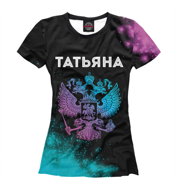 Женская футболка с изображением Татьяна Россия цвета Белый