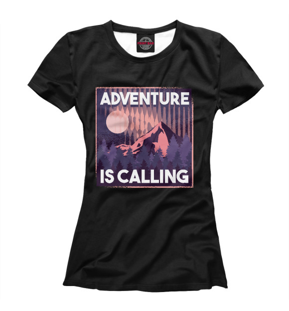 Женская футболка с изображением Adventure is calling цвета Белый