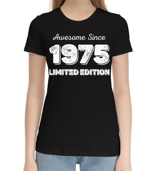 Женская хлопковая футболка Awesome Since 1975