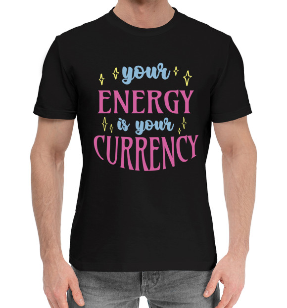 Мужская хлопковая футболка с изображением Your energy is your currency цвета Черный