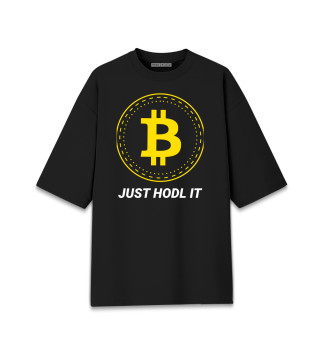 Женская футболка оверсайз Just Hodl It - Bitcoin