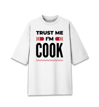Футболка для мальчиков оверсайз Trust me - I'm Cook
